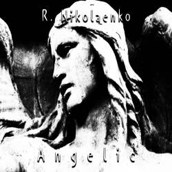 Roman Nikolaenko : Angelic